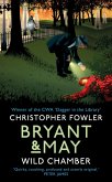Bryant & May - Wild Chamber (eBook, ePUB) Bryant & May - Wild Chamber (eBook, ePUB)