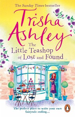 The Little Teashop of Lost and Found (eBook, ePUB) - Ashley, Trisha