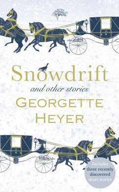 Snowdrift and Other Stories (includes three new recently discovered short stories) (eBook, ePUB) - Heyer, Georgette