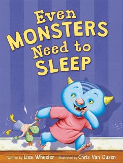 Even Monsters Need to Sleep - Wheeler, Lisa