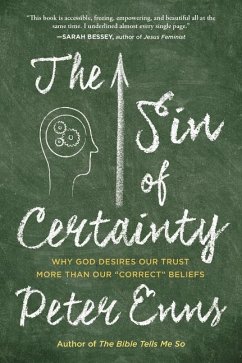 The Sin of Certainty - Enns, Peter