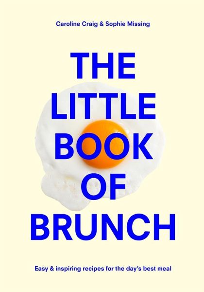 The Little Book of Brunch (eBook, ePUB) The Little Book of Brunch (eBook, ePUB)
