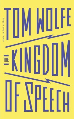 The Kingdom of Speech (eBook, ePUB) - Wolfe, Tom