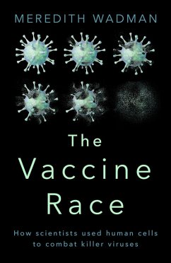 The Vaccine Race (eBook, ePUB) - Wadman, Meredith