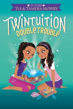 Twintuition: Double Trouble - Mowry, Tia; Mowry, Tamera