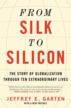 From Silk to Silicon - Garten, Jeffrey E