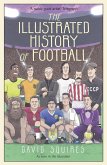 The Illustrated History of Football (eBook, ePUB)