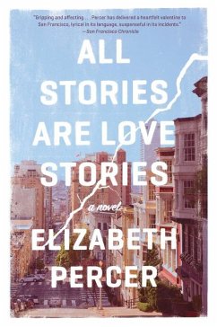 All Stories Are Love Stories - Percer, Elizabeth