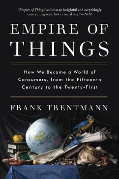 Empire of Things - Trentmann, Frank
