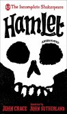 Incomplete Shakespeare: Hamlet (eBook, ePUB)