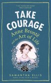 Take Courage (eBook, ePUB)