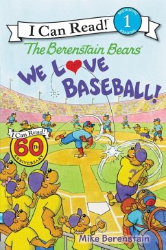 The Berenstain Bears: We Love Baseball! - Berenstain, Mike