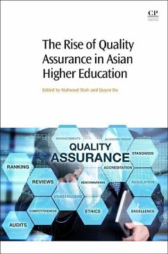 The Rise of Quality Assurance in Asian Higher Education - Shah, Mahsood;Do, Quyen T.N.