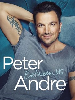 Peter Andre - Between Us (eBook, ePUB) - Andre, Peter