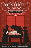 The Case of the Counterfeit Criminals (eBook, ePUB) The Case of the Counterfeit Criminals (eBook, ePUB)