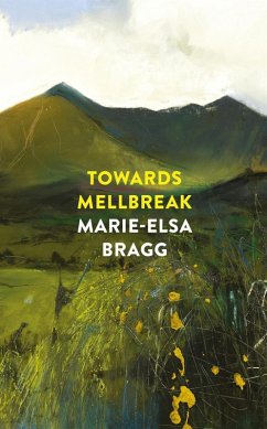 Towards Mellbreak (eBook, ePUB) - Bragg, Marie-Elsa