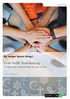 Gott heißt Versöhnung. 50 Marburger Schülerbeiträge für den Frieden (eBook, ePUB)