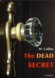 The Dead Secret (eBook, ePUB) - Collins, Wilkie
