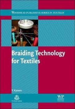 Braiding Technology for Textiles - Kyosev, Yordan