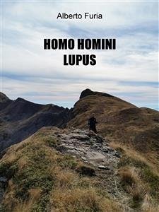 Homo Homini Lupus (eBook, ePUB) - Furia, Alberto