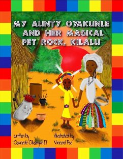 My Aunty Oyakunle and her Magical Pet Rock Kilalu - Olusegun El, Osunede