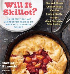 Will It Skillet? - Shumski, Daniel