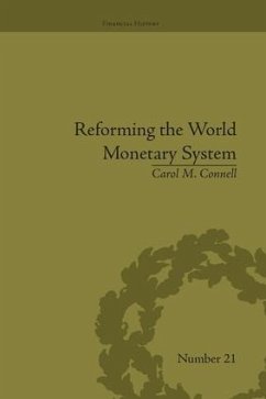 Reforming the World Monetary System - Connell, Carol M