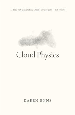 Cloud Physics - Enns, Karen
