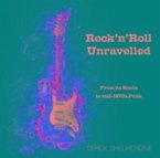 Rock 'n' Roll Unravelled