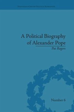 A Political Biography of Alexander Pope - Rogers, Pat
