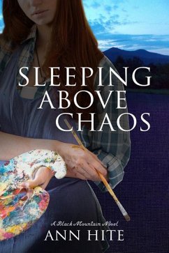 Sleeping Above Chaos - Hite, Ann