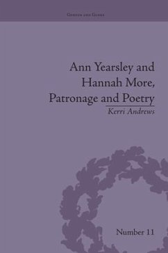 Ann Yearsley and Hannah More, Patronage and Poetry - Andrews, Kerri