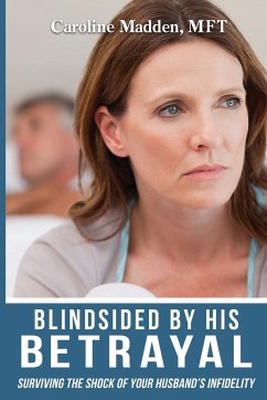 Blindsided By His Betrayal - Madden, Caroline