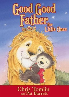 Good Good Father for Little Ones - Tomlin, Chris; Barrett, Pat