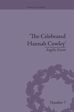 The Celebrated Hannah Cowley - Escott, Angela