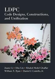 Ldpc Code Designs, Constructions, and Unification - Li, Juane; Lin, Shu; Abdel-Ghaffar, Khaled; Ryan, William E; Costello Jr, Daniel J
