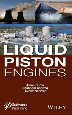 Liquid Piston Engines - Gupta, Aman; Sharma, Shubham; Narayan, Sunny