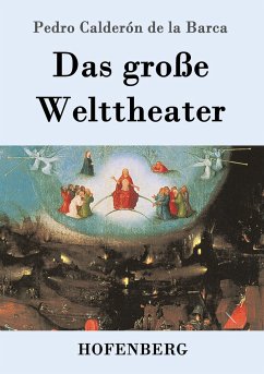 Das große Welttheater - Calderón de la Barca, Pedro