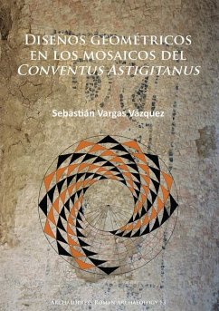 Disenos geometricos en los mosaicos del Conventus Astigitanus Cover Disenos geometricos en los mosaicos del Conventus Astigitanus