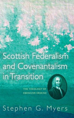 Scottish Federalism and Covenantalism in Transition - Myers, Stephen G.