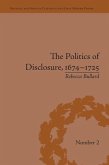 The Politics of Disclosure, 1674-1725