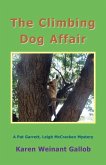 The Climbing Dog Affair: A Pat Garrett, Leigh McCracken Mystery