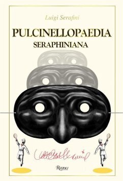 Pulcinellopaedia Seraphiniana, Deluxe Edition - Serafini, Luigi