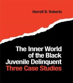 The Inner World of the Black Juvenile Delinquent - Roberts, Harrell B