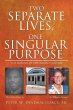 Two Separate Lives, One Singular Purpose - Bild 1