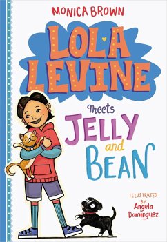Lola Levine Meets Jelly and Bean - Brown, Monica