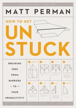 How to Get Unstuck - Perman, Matt