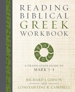 Reading Biblical Greek Workbook - Gibson, Richard J.; Campbell, Constantine R.