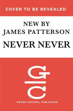 Never Never - Patterson, James; Fox, Candice