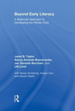 Beyond Early Literacy - Taylor, Janet B; Branscombe, Nancy Amanda; Burcham, Jan Gunnels
